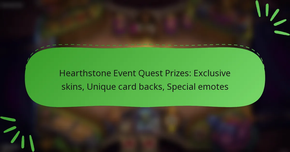 Hearthstone Event Quest Prizes: Exclusive skins, Unique card backs, Special emotes