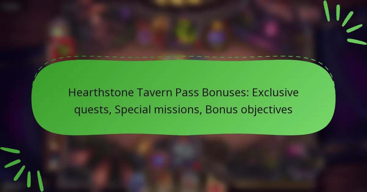 Hearthstone Tavern Pass Bonuses: Exclusive quests, Special missions, Bonus objectives