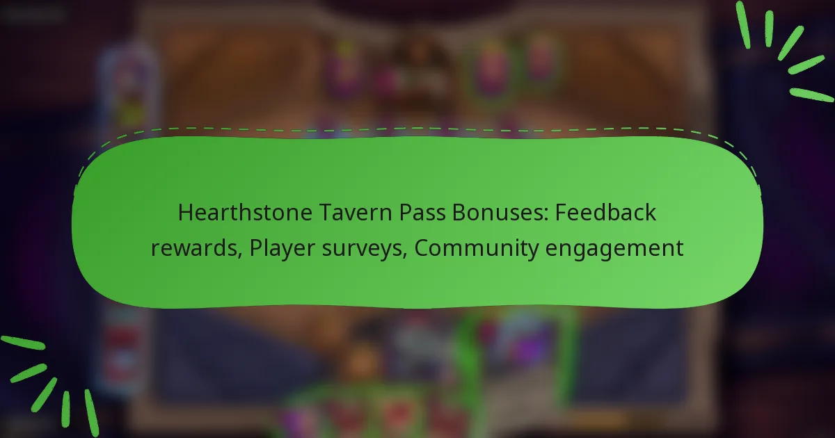 Hearthstone Tavern Pass Bonuses: Feedback rewards, Player surveys, Community engagement