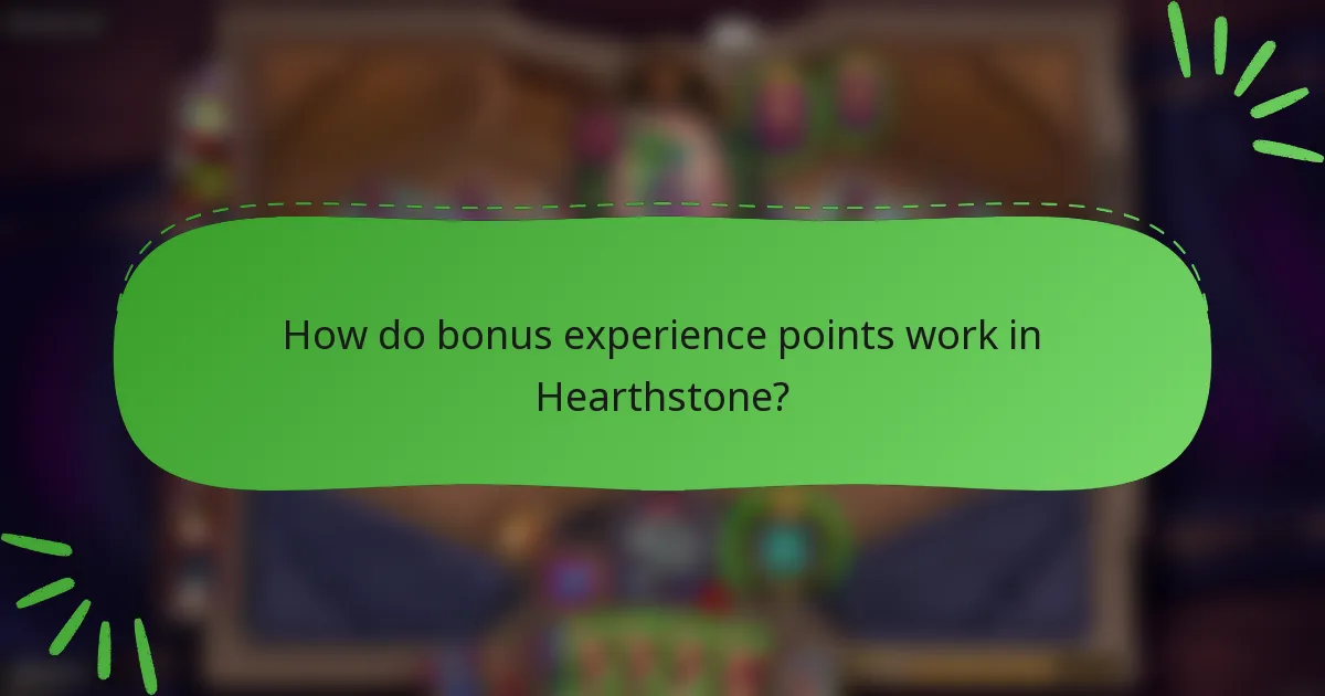 How do bonus experience points work in Hearthstone?