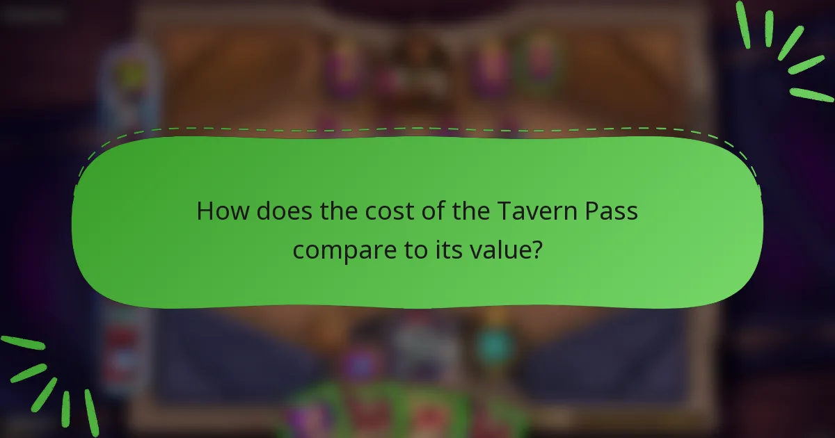 How does the cost of the Tavern Pass compare to its value?