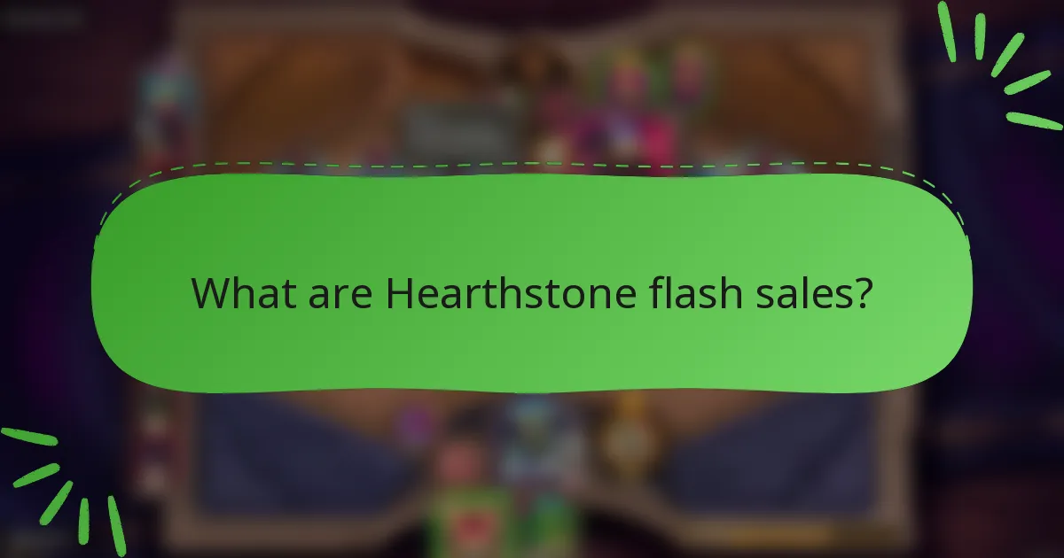 What are Hearthstone flash sales?