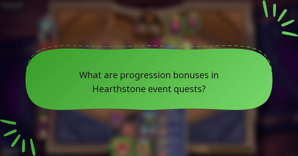 What are progression bonuses in Hearthstone event quests?