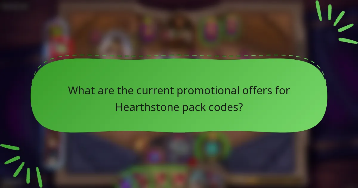 What are the current promotional offers for Hearthstone pack codes?