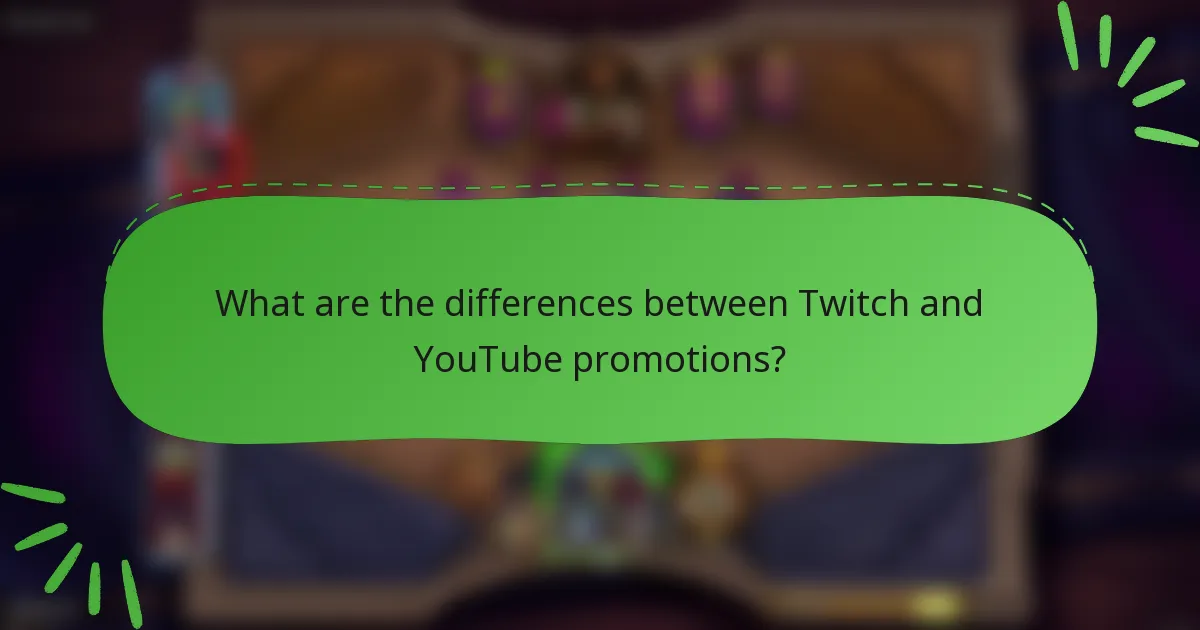What are the differences between Twitch and YouTube promotions?