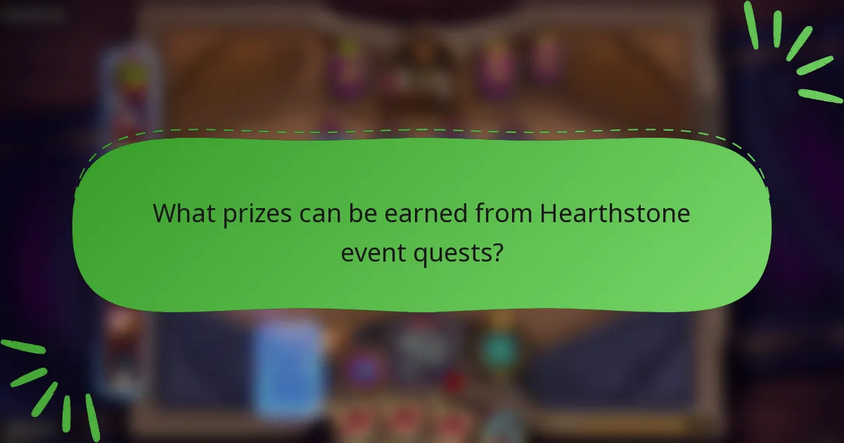 What prizes can be earned from Hearthstone event quests?