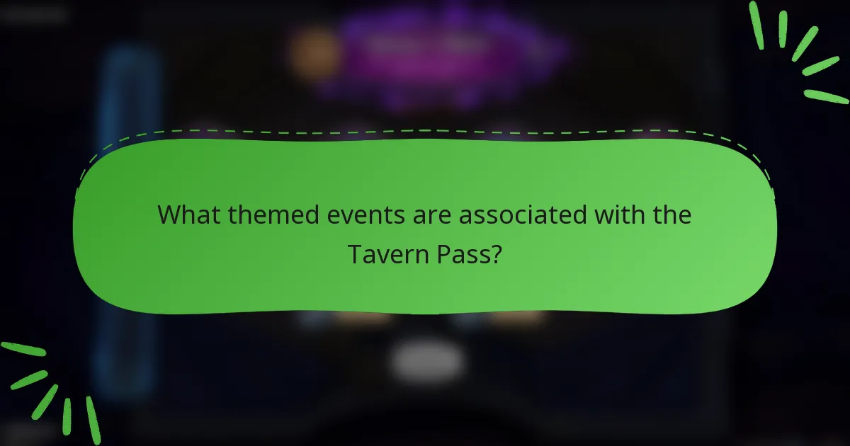 What themed events are associated with the Tavern Pass?