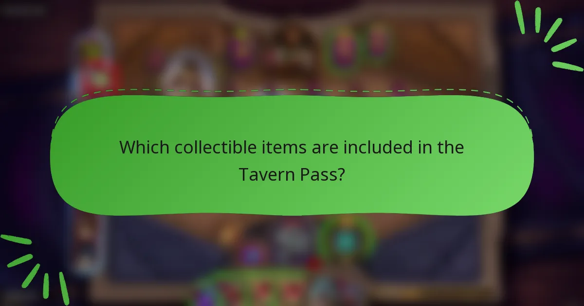 Which collectible items are included in the Tavern Pass?