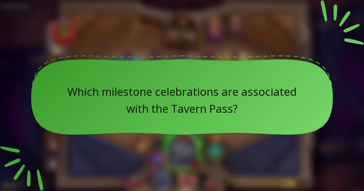 Which milestone celebrations are associated with the Tavern Pass?